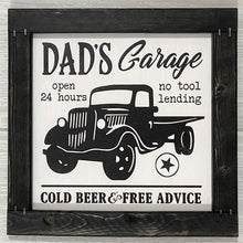 Load image into Gallery viewer, Dad&#39;s Garage, No Tool Lending, Cold Beer, Free Advice
